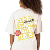 Women Oversize T-Shirt "Girls Just Wanna Have Funds"