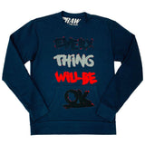 Everything Will Be Okay French Terry Long Sleeves - Rawyalty Clothing